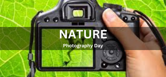 Nature Photography Day [प्रकृति फोटोग्राफी दिवस]